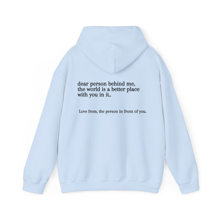 Dear Person Behind Me Unisex Hooded Sweatshirt