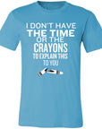 Time or Crayons to Explain Unisex Jersey Short-Sleeve T-Shirt