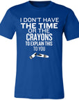 Time or Crayons to Explain Unisex Jersey Short-Sleeve T-Shirt