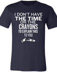 Time or Crayons to Explain Unisex Jersey Short-Sleeve T-Shirt