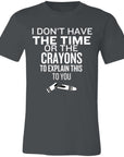 Time or Crayons to Explain Unisex Jersey Short-Sleeve T-Shirt