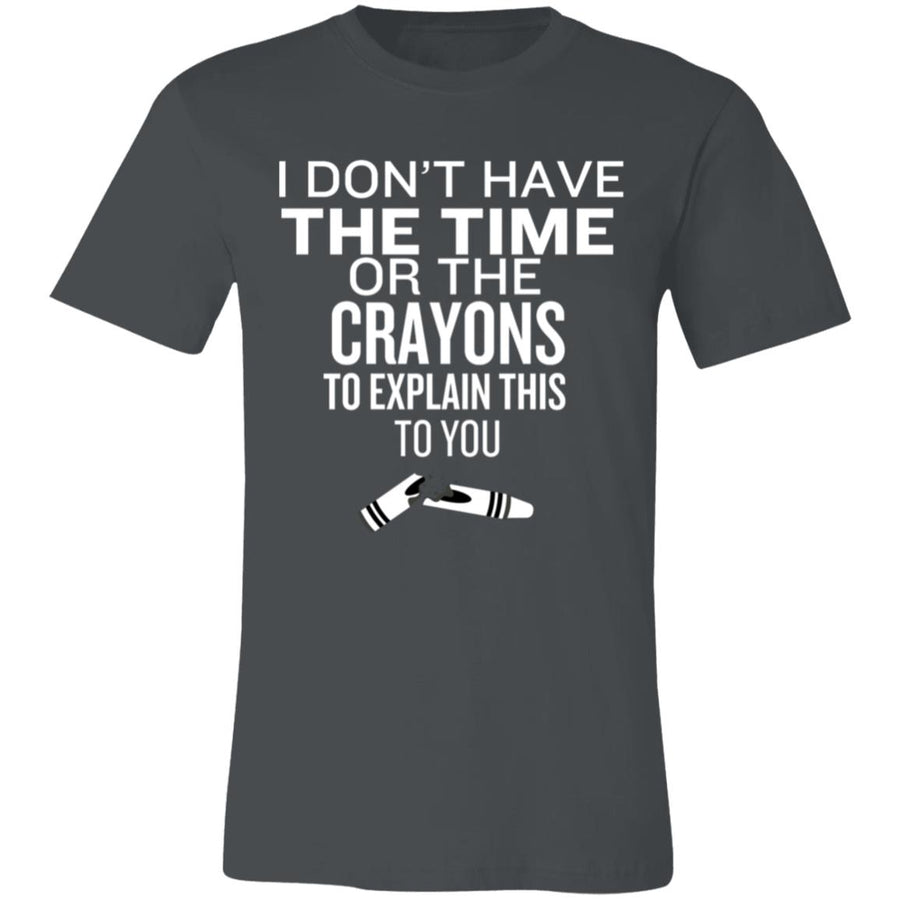 Time or Crayons to Explain Unisex Jersey Short-Sleeve T-Shirt