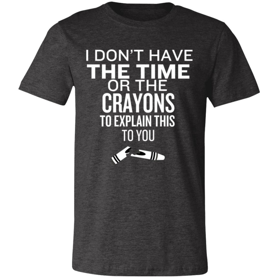 Time or Crayons to Explain Unisex Jersey Short-Sleeve T-Shirt