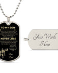 To My Son | Never Lose (Dog Tag)