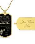 To My Son | Never Lose (Dog Tag)