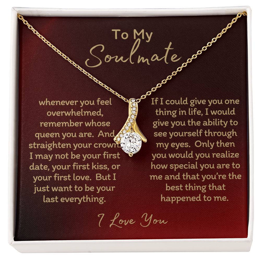 To My Soulmate Valentine's (Alluring Beauty Necklace)