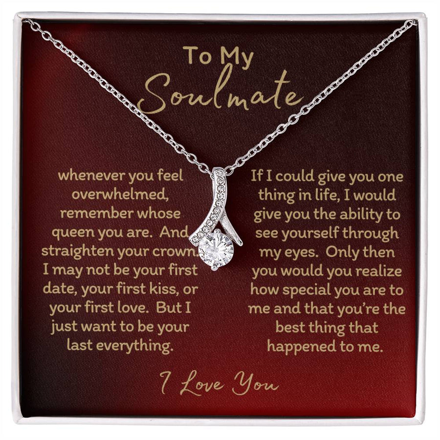 To My Soulmate Valentine's (Alluring Beauty Necklace)