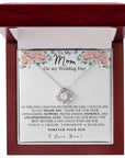 Mom | My Wedding Day (Love Knot Necklace)