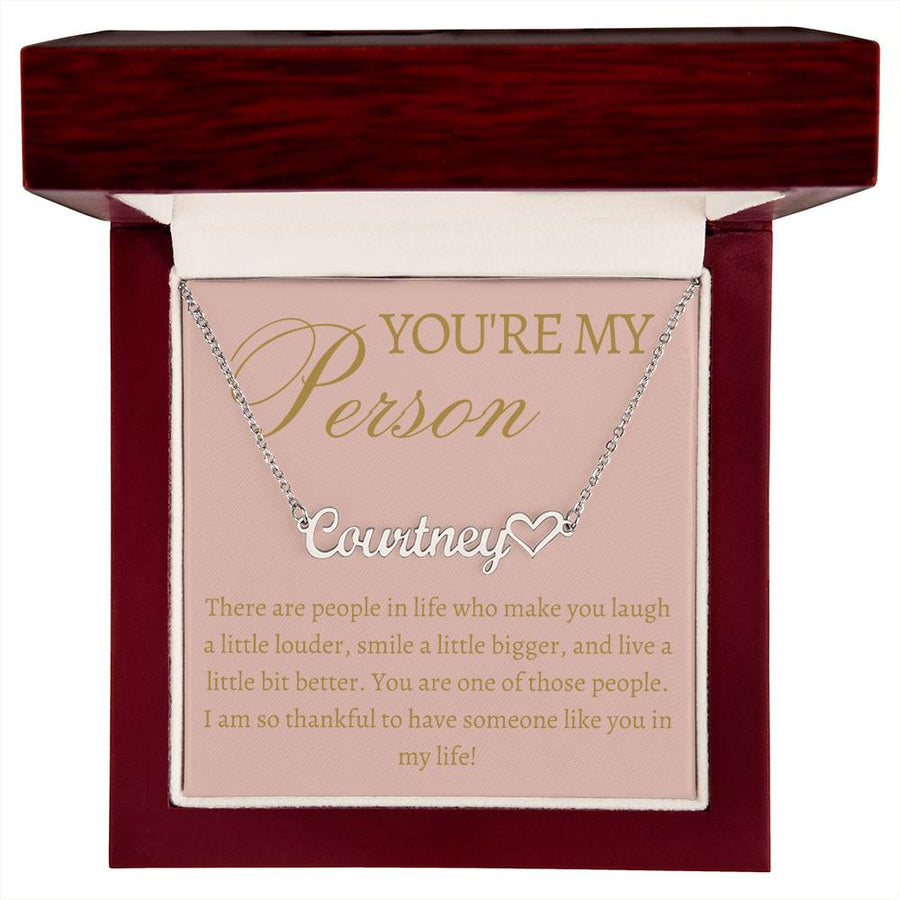 You're My Person Personalized Name Necklace+Heart