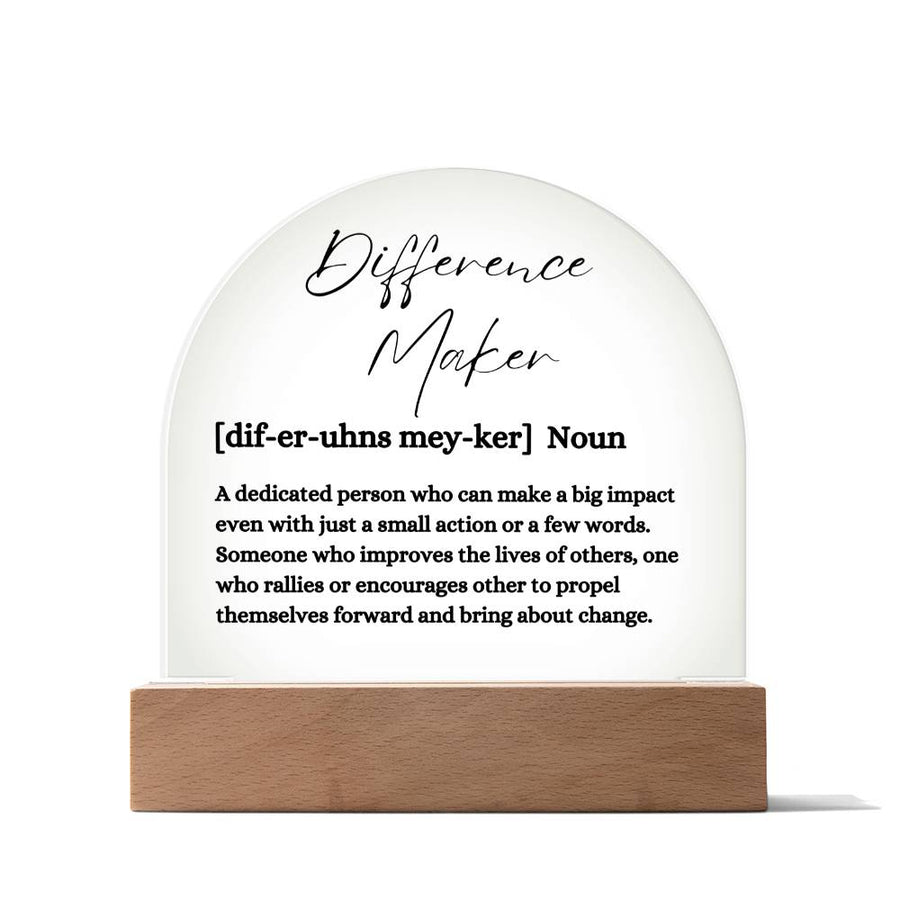 Difference Maker Acrylic Plaque