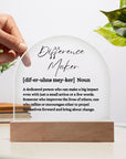 Difference Maker Acrylic Plaque