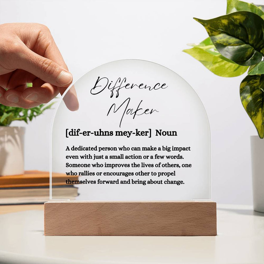 Difference Maker Acrylic Plaque