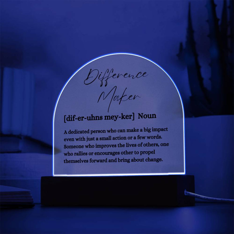 Difference Maker Acrylic Plaque