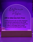 Difference Maker Acrylic Plaque