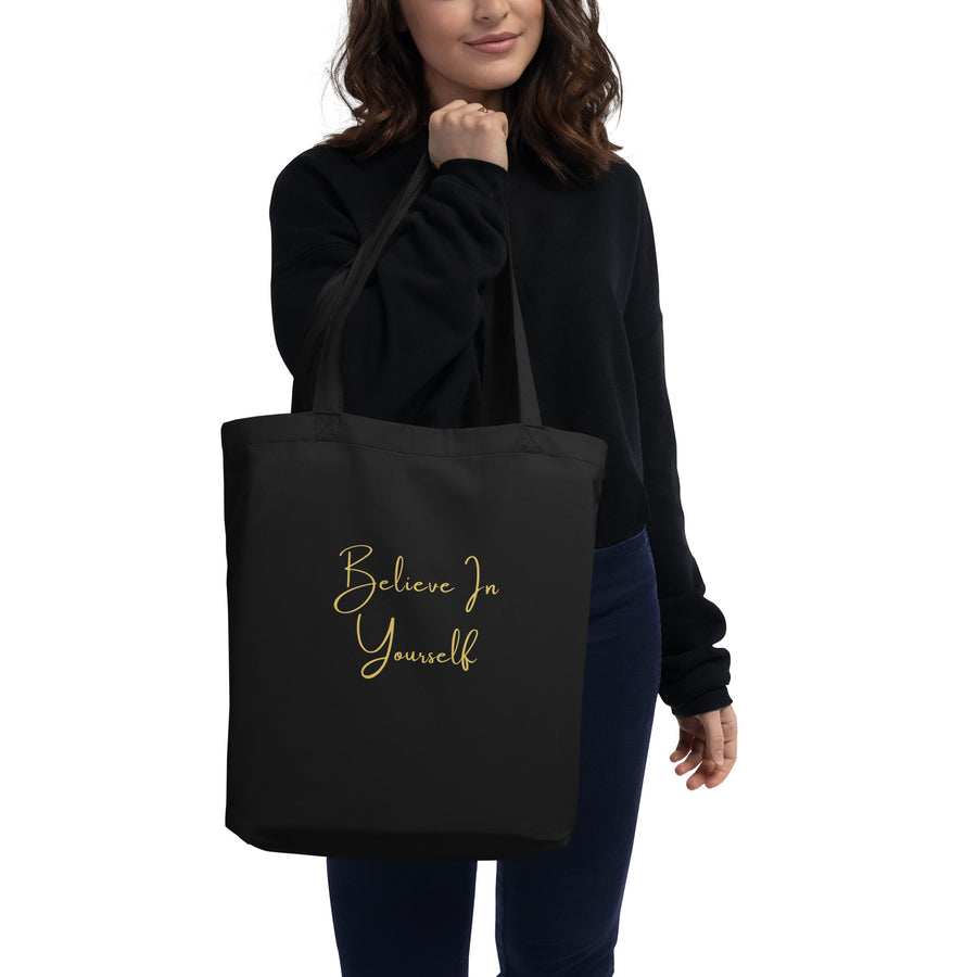 Believe In Yourself Eco Tote Bag