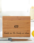 Personalized Friends are Family Cutting Board