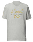 Mindset is Everything Unisex t-shirt