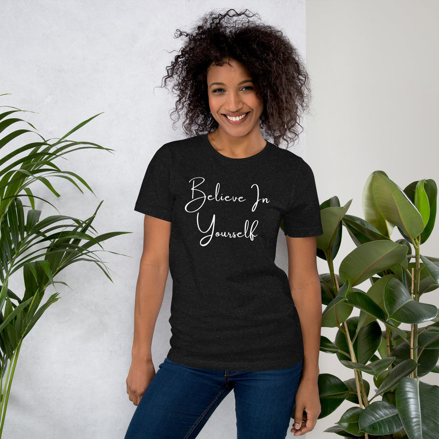 Believe In Yourself Unisex t-shirt