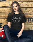 Believe In Yourself Unisex t-shirt