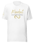 Mindset is Everything Unisex t-shirt